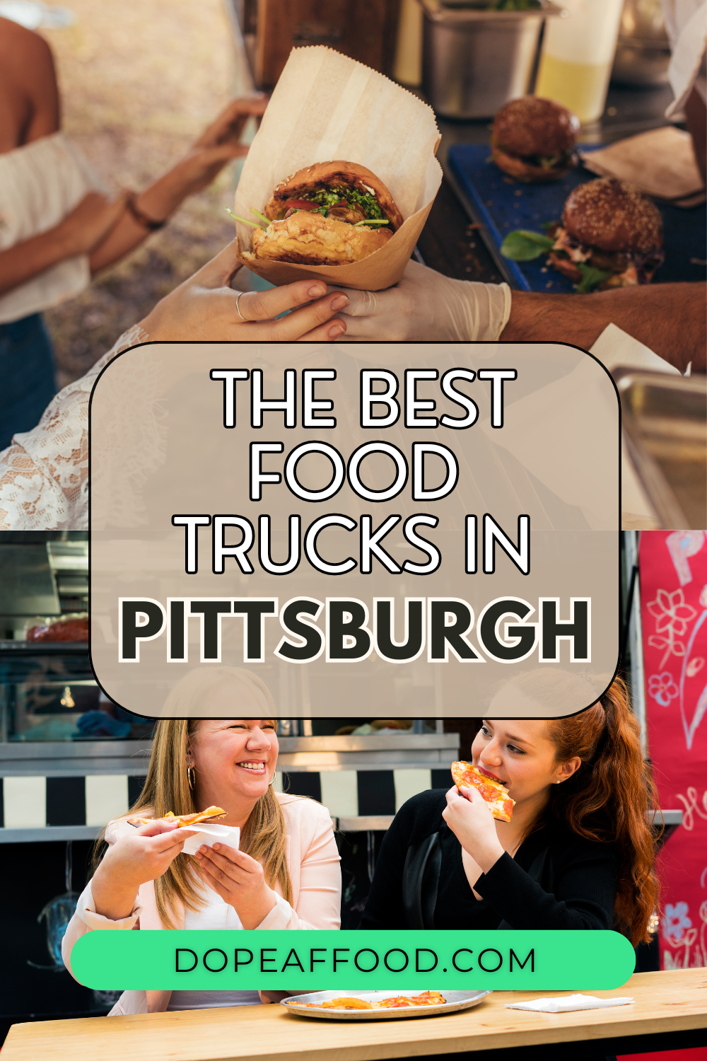 Steel City Eats on Wheels The Best Food Trucks in Pittsburgh Dope AF